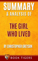 Summary And Analysis Of: The Girl Who Lived: A Thrilling Suspense Novel(Book Tigers Fiction Summaries)