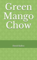 Green Mango Chow
