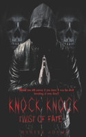 KNOCK KNOCK II - Twist Of Fate