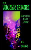 VuduBluz Grimoire: Advanced Blues Guitar