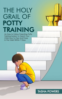 The Holy Grail of Potty Training