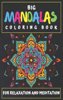 Big Mandalas Coloring Book For Relaxation And Meditation