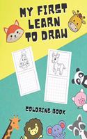 My First Learn To Draw Coloring Book: Practice for Kids with Pen Control, Activity Book