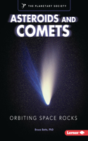 Asteroids and Comets: Orbiting Space Rocks(Exploring Our Solar System with The Planetary Society)