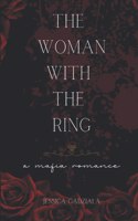 Woman with the Ring: A Mafia Romance