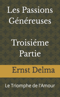 Les Passions Généreuses Troisiéme Partie