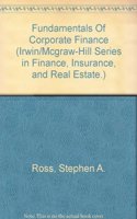 Fundamentals Of Corporate Finance (IRWIN/MCGRAW-HILL SERIES IN FINANCE, INSURANCE, AND REAL ESTATE.)