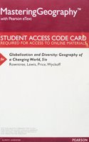 Mastering Geography with Pearson Etext -- Valuepack Access Card -- For Globalization and Diversity: Geography of a Changing World