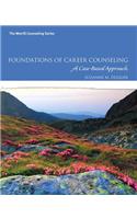 Foundations of Career Counseling: A Case-Based Approach with Mylab Counseling with Pearson Etext -- Access Card Package