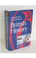 The Penguin Dictionary of British History: (Penguin Reference Books S.)