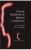 Cluster Headache and Related Conditions