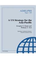 A US Strategy for the Asia-Pacific