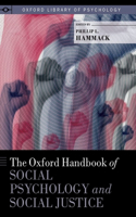 Oxford Handbook of Social Psychology and Social Justice