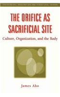 The Orifice as Sacrificial Site