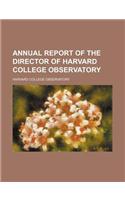 Annual Report of the Director of Harvard College Observatory
