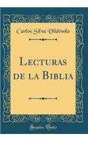 Lecturas de la Biblia (Classic Reprint)