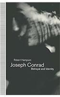 Joseph Conrad: Betrayal and Identity