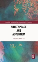 Shakespeare and Accentism