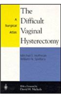 The Difficult Vaginal Hysterectomy