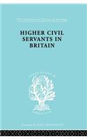 Higher Civil Servants in Britain