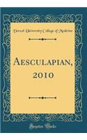 Aesculapian, 2010 (Classic Reprint)