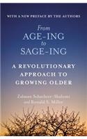From Age-Ing to Sage-Ing: A Revolutionary Approach to Growing Older