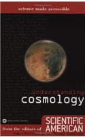 Understanding Cosmology: (Science made accessible)