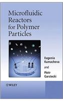 Microfluidic Reactors for Polymer Particles