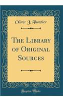 The Library of Original Sources (Classic Reprint)