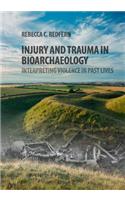 Injury and Trauma in Bioarchaeology