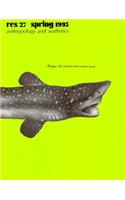 RES: Anthropology and Aesthetics: Volume 27