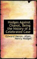Hodges Against Chanot, Being the History of a Celebrated Case
