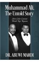 Muhammad Ali, The Untold Story
