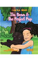 Ila Bean & the Perfect Pup