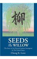 Seeds of the Willow