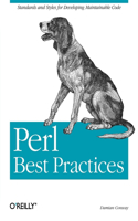 Perl Best Practices: (OREILLY)