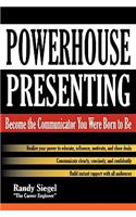 Powerhouse Presenting