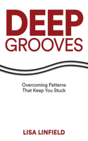 Deep Grooves