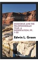 Diodorus and the Peloponnesian War: A Dissertation; Pp. 1-50