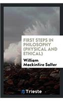 FIRST STEPS IN PHILOSOPHY  PHYSICAL AND