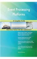 Event Processing Platforms A Complete Guide