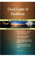 Cloud Center of Excellence A Complete Guide - 2019 Edition