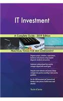 IT Investment A Complete Guide - 2019 Edition