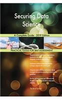 Securing Data Science A Complete Guide - 2019 Edition