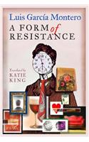A Form of Resistance
