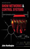 Show Networks and Control Systems