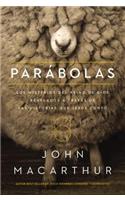 Parábolas: Los misterios del reino de Dios revelados a través de las historias que Jesús contó