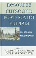 Resource Curse and Post-Soviet Eurasia