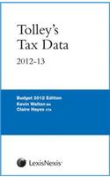 Tolley's Tax Data 2012-13: (Budget edition)(English)