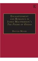 Enlightenment and Romance in James Macpherson’s The Poems of Ossian
